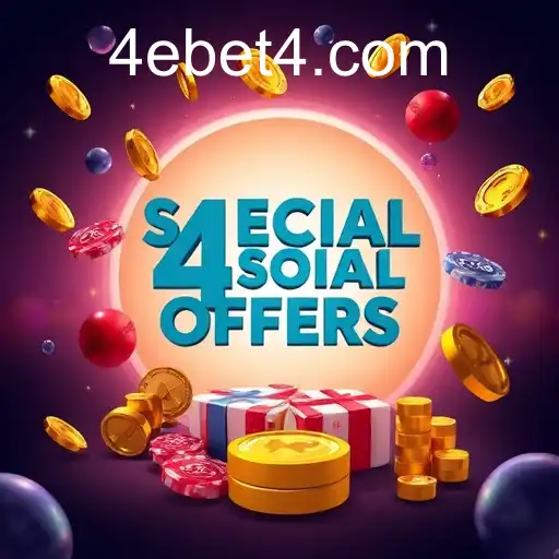 Exploring the 'Special Offers' Category with 4ebet: A Gamers' Paradise